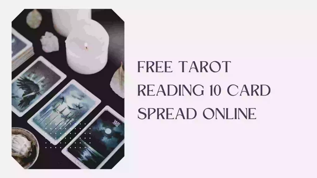 Free Tarot Reading 10 Card Spread Online