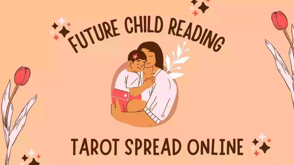 Future Child Tarot Spread Reading Online Free