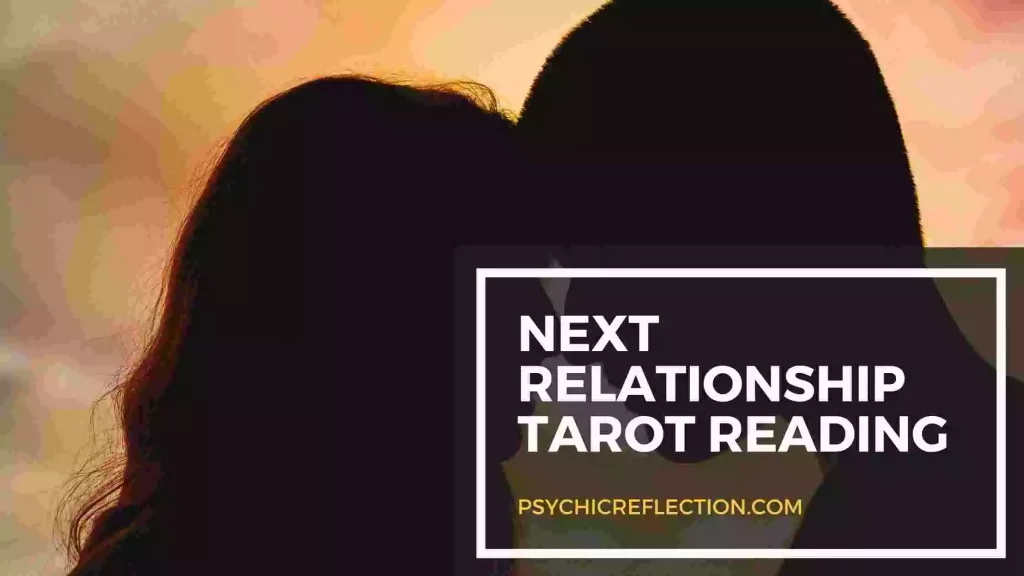 Next Relationship Tarot Spread Free Reading