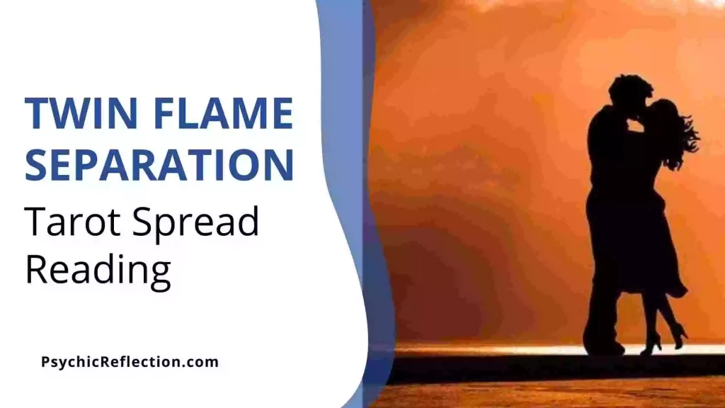 Twin Flame Separation Tarot Spread Reading Free