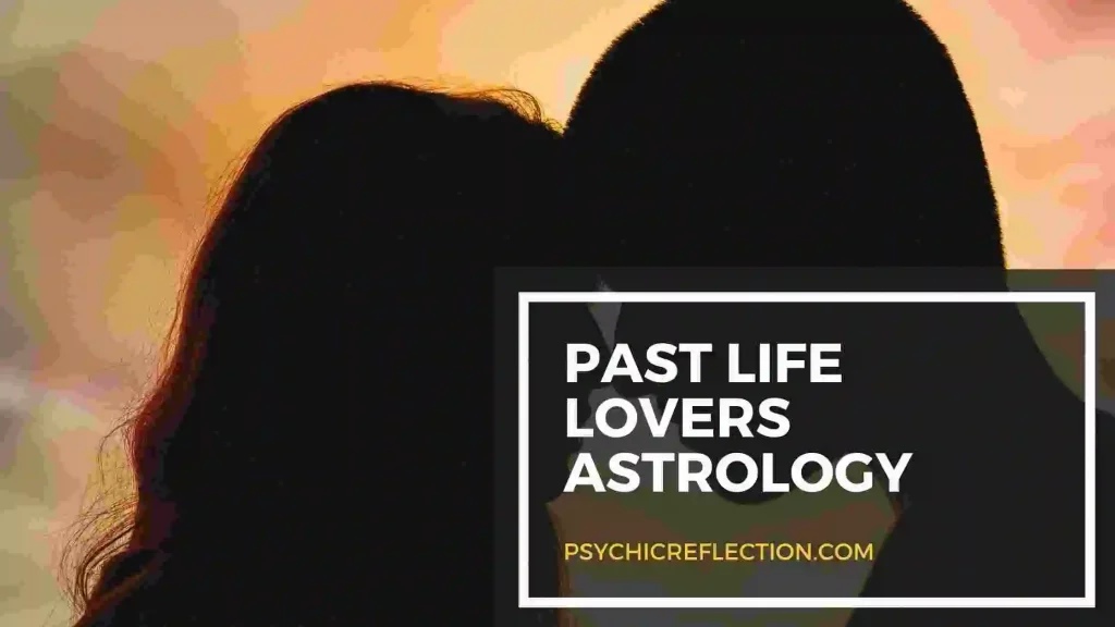 Past Life Lovers Astrology