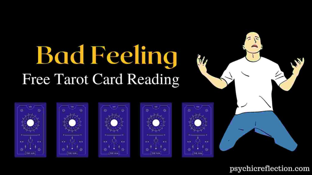 Bad feeling tarot spread free online