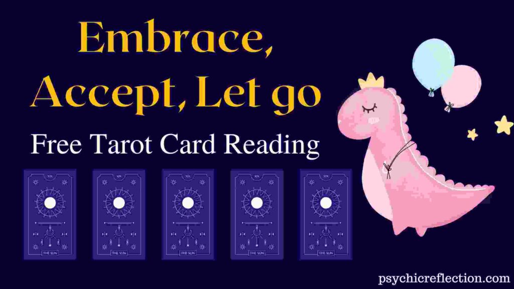 Embrace, Accept, Let Go Tarot Spread free online