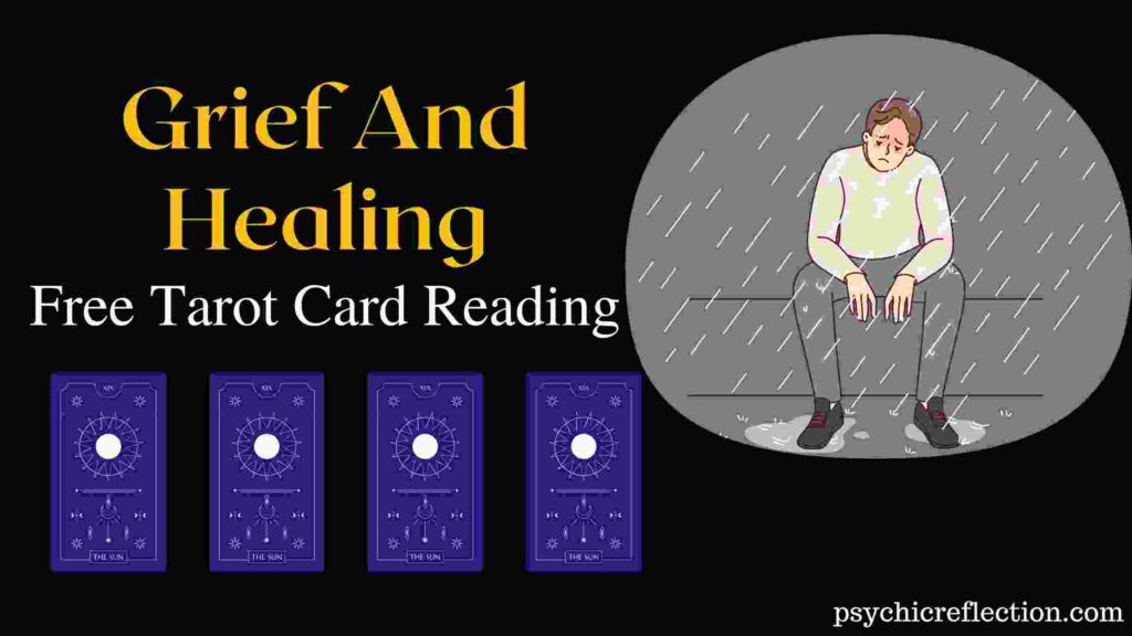 Free grief tarot spread reading for healing