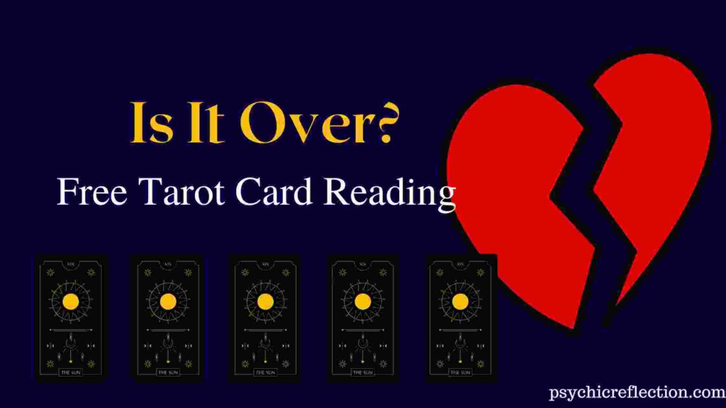 Is It Over Tarot Spread Free Online