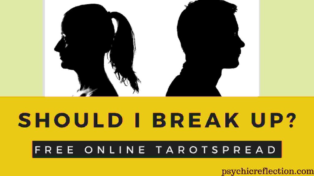 Should I Break Up Tarot Spread Online Free