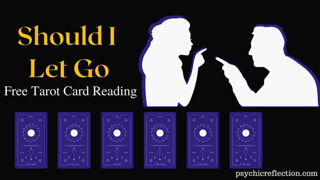 Should I Let Go Tarot Spread Free Online