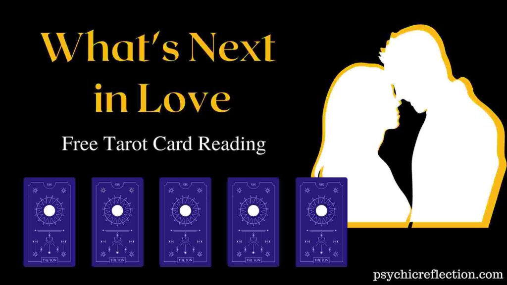 What's Next in Love Tarot Spread Free Online