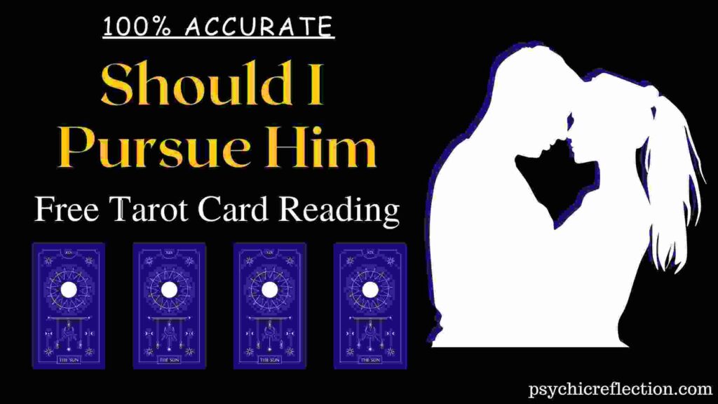 should i pursue him tarot spread free online